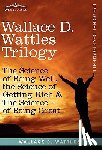 Wattles, Wallace D - Wallace D. Wattles Trilogy