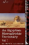 Wallis Budge, Ernest a - An Egyptian Hieroglyphic Dictionary (in Two Volumes), Vol.I