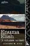 King, L W, King, Leonard W - Enuma Elish (2 Volumes in One)