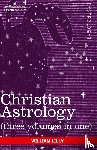 Lilly, William - Christian Astrology (Three Volumes in One)