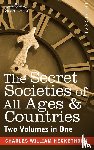 Heckethorn, Charles William - The Secret Societies of All Ages & Countries (Two Volumes in One)