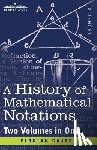Cajori, Florian - A History of Mathematical Notations (Two Volume in One)