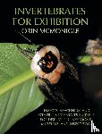 Mcmonigle, Orin - Invertebrates for Exhibition