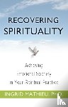 Mathieu, Ingrid - Recovering Spirituality