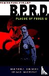 Mignola, Mike - B.P.R.D.: Plague of Frogs Volume 3