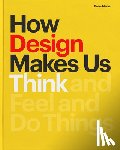 Adams, Sean - HOW DESIGN MAKES US THINK