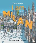 Stanga, Carlo - I am Milan