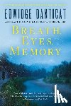 Danticat, Edwidge - Breath, Eyes, Memory