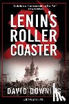 Downing, David - Lenin's Roller Coaster