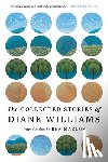 Williams, Diane - The Collected Stories of Diane Williams