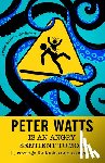 Peter Watts - Peter Watts is an Angry Sentient Tumor