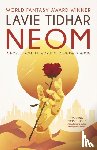 Tidhar, Lavie - Neom: A Novel from the World of Central Station