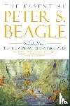Beagle, Peter S. - The Essential Peter S. Beagle, Volume 1: Lila Werewolf and Other Stories