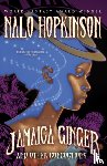 Hopkinson, Nalo - Jamaica Ginger and Other Concoctions