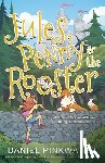 Pinkwater, Daniel - Jules, Penny & The Rooster