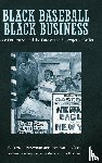 Newman, Roberta J., Rosen, Joel Nathan - Black Baseball, Black Business