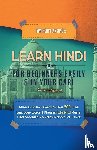 Languages, Immersion - Learn Hindi for Beginners Easily & in Your Car! Phrases Edition! Contains over 500 Hindi Language Words & Phrases! Level 1! Master Hindi Vocabulary & Verbs! Perfect for Travel!