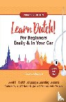 Languages, Immersion - Learn Dutch For Beginners Easily! Phrases Edition! Contains Over 1000 Dutch Beginner & Intermediate Phrases