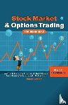 Casale, Vince - Stock Market & Options Trading For Beginners ! Bundle! 2 Books in 1!