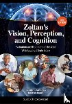 Kaminsky, Tatiana, Powell, Janet - Zoltan’s Vision, Perception, and Cognition