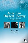 Malone, Daniel J., Bishop, Kathy Lee - Acute Care Physical Therapy