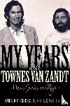 Jr., Harold F. Eggers, McCullough, L.E. - My Years with Townes Van Zandt