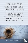 Wolfelt, Dr. Alan - Healing the Empty Nester's Grieving Heart