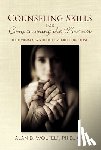 Wolfelt, Alan D. - Counseling Skills for Companioning the Mourner
