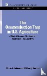 Johnson, Glenn, Quance, C Leroy - The Overproduction Trap in U.S. Agriculture