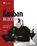 Hammarberg, Marcus, Sunden, Joakim - Kanban in Action