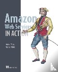 Wittig, Michael, Wittig, Andreas - Amazon Web Services in Action