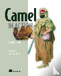 Ibsen, Claus, Anstey, Jonathan - Camel in Action, Second Edition