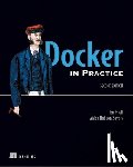 Miell, Ian, Hobson Sayers, Aiden - Docker in Practice, Second Edition