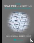 Don Jones, Jeffrey Hicks - Learn PowerShell Scripting in a Month of Lunches