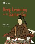 Pumperla, Max, Ferguson, Kevin - Deep Learning and the Game of Go