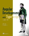 Fain, Yakov, Moiseev, Anton - Angular Development with TypeScript