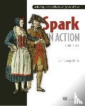 Perrin, Jean-Georges - Spark in Action, Second Edition