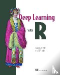 Allaire, Joseph - Deep Learning with R