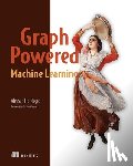 Negro, Alessandro - Graph-Powered Machine Learning