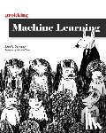 Serrano, Luis - Grokking Machine Learning