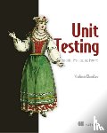 Khorikov, Vladimir - Unit Testing:Principles, Practices and Patterns