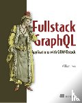 Lyon, William - Fullstack GraphQL Applications with GRANDstack