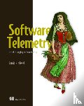 Riedesel, Jamie - Software Telemetry: Reliable logging and monitoring