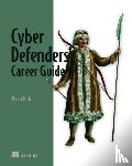 Miller, Alyssa - Cyber Defenders' Career Guide