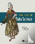 Chong, Jike, Chang, Yue - How to Lead in Data Science
