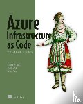 Been, Henry, Keilholz, Eduard, Staal, Erwin - Azure Infrastructure as Code