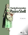 Dowst, Matthew - Practical Automation with PowerShell