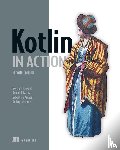 Elizarov, Roman, Isakova, Svetlana, Aigner, Sebastian, Jemerov, Dmitry - Kotlin in Action, Second Edition