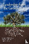  - Leadership from the Ground Up