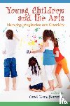  - Young Children and the Arts